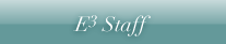 E3 Staff